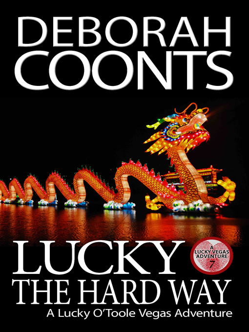 Title details for Lucky the Hard Way by Deborah Coonts - Available